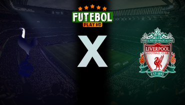 Assistir Tottenham x Liverpool ao vivo online 08/01/2025