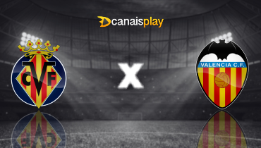 Assistir Villarreal x Valencia ao vivo online 15/02/2025
