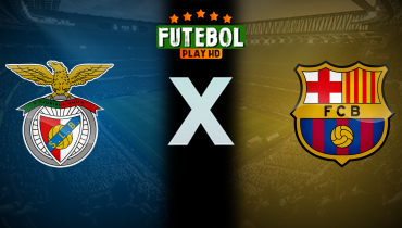 Assistir Benfica x Barcelona ao vivo online 05/03/2025
