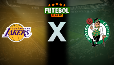 Assistir NBA: Los Angeles Lakers x Boston Celtics ao vivo online 08/03/2025