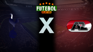 Assistir Tottenham x AZ ao vivo online 13/03/2025