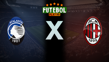 Assistir Milan x Atalanta ao vivo online 20/04/2025